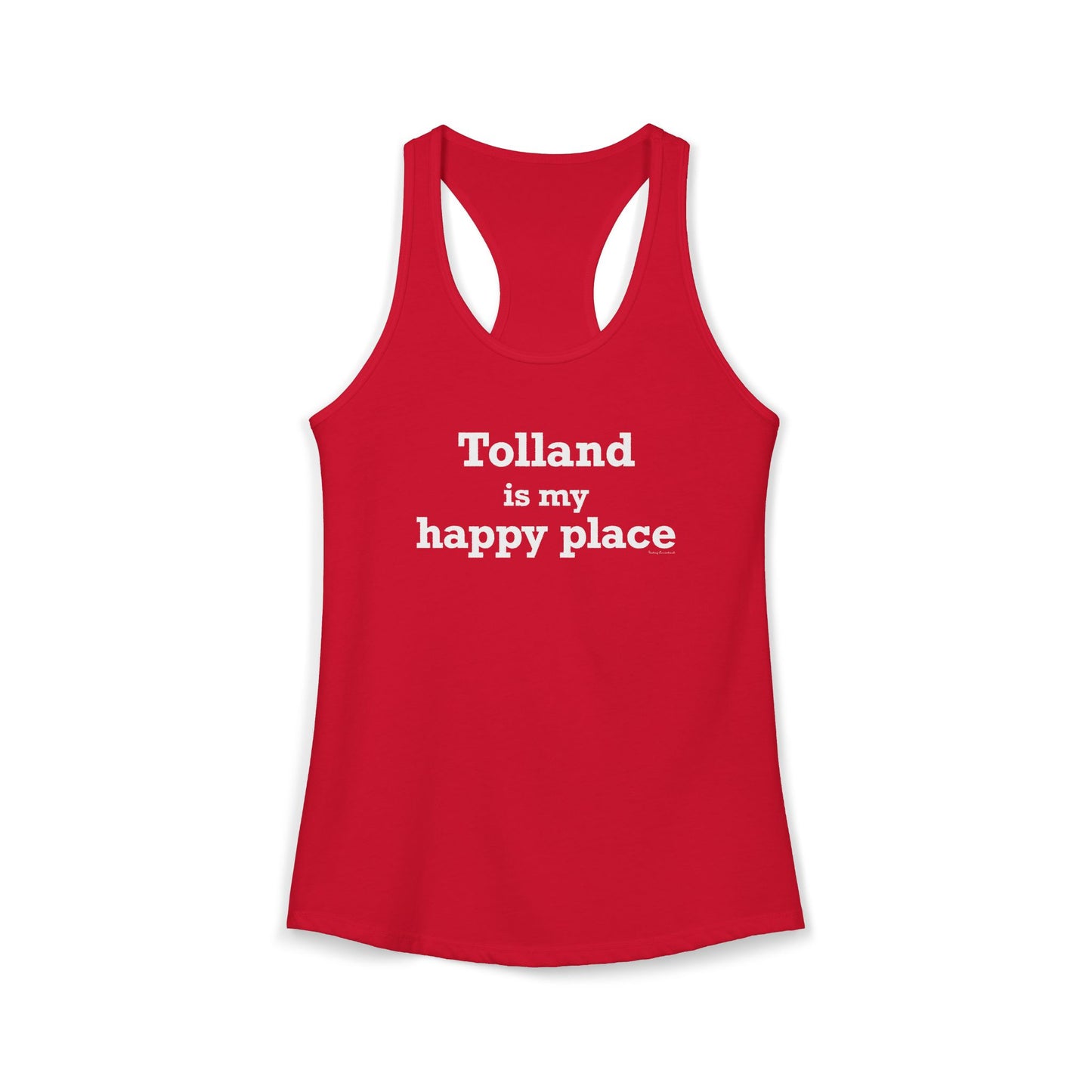 Tolland is My Happy Place Women's Ideal Racerback Tank Top