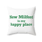 New Milford is My Happy Place Polyester Square Pillow