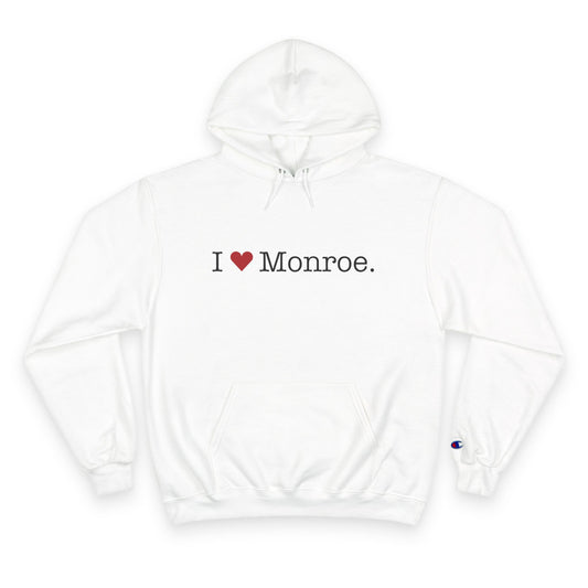 I Heart Monroe. Champion Hoodie