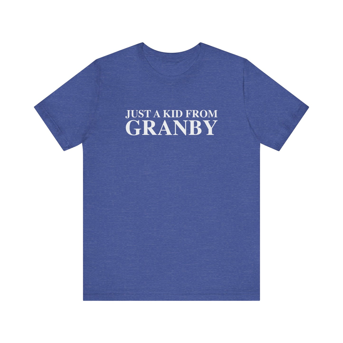 Just a kid from Granby Unisex Jersey Short Sleeve T-Shirt
