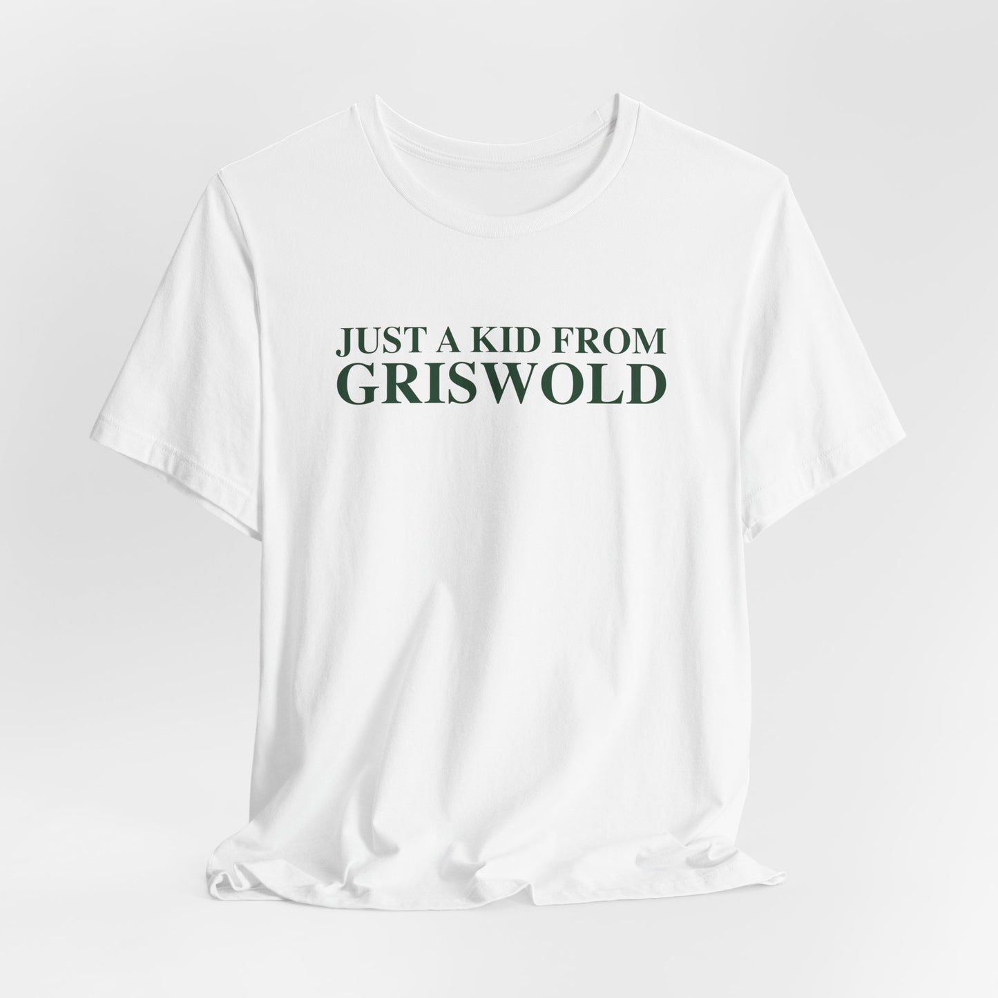 Just a kid from Griswold Unisex Jersey Short Sleeve T-Shirt