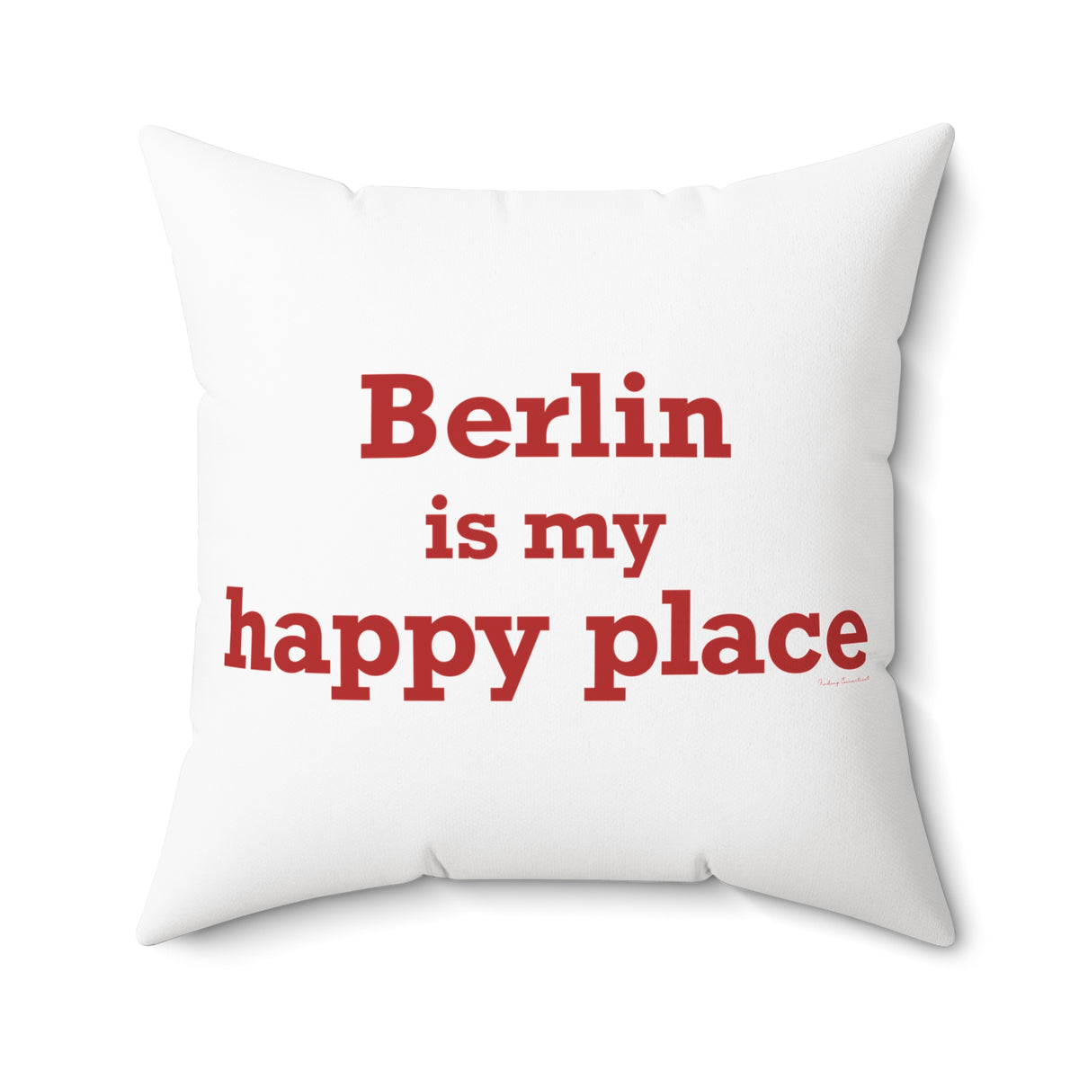 Berlin is My Happy Place Polyester Square Pillow