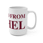 Just a kid from Bethel Mug 15oz