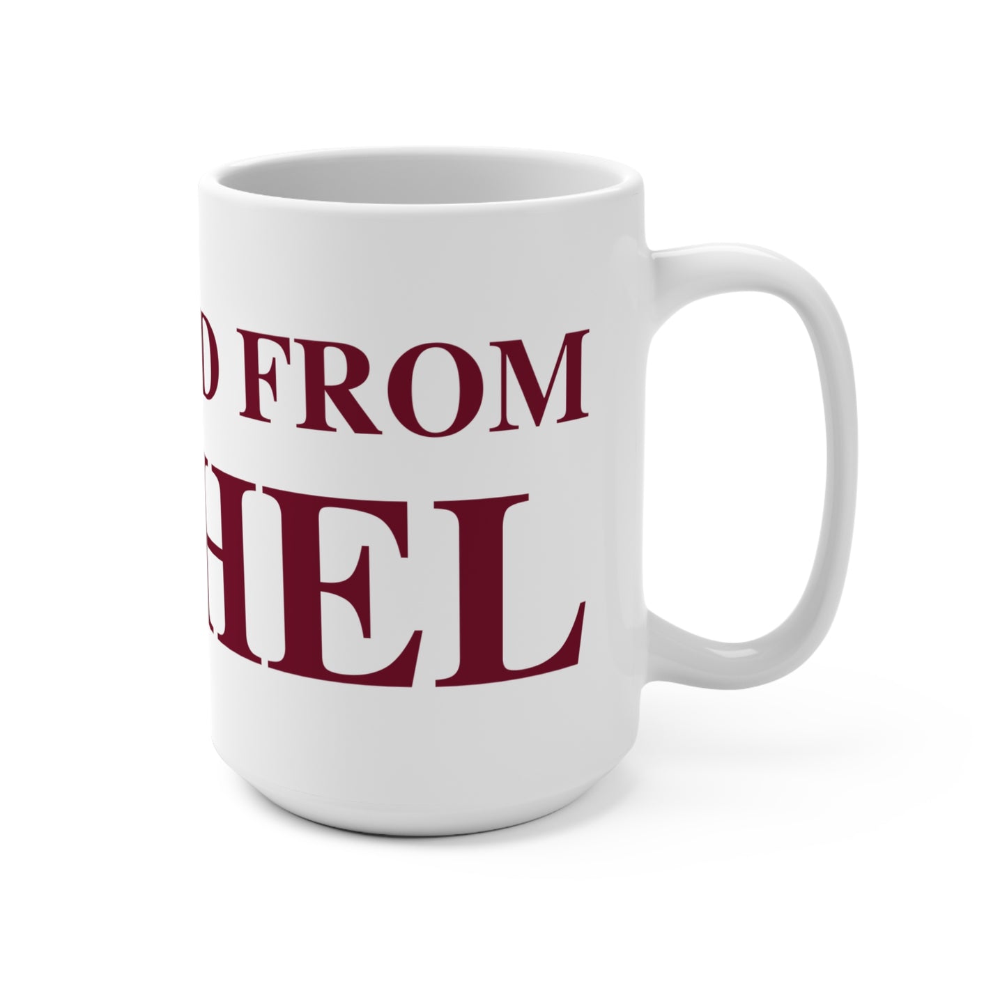 Just a kid from Bethel Mug 15oz