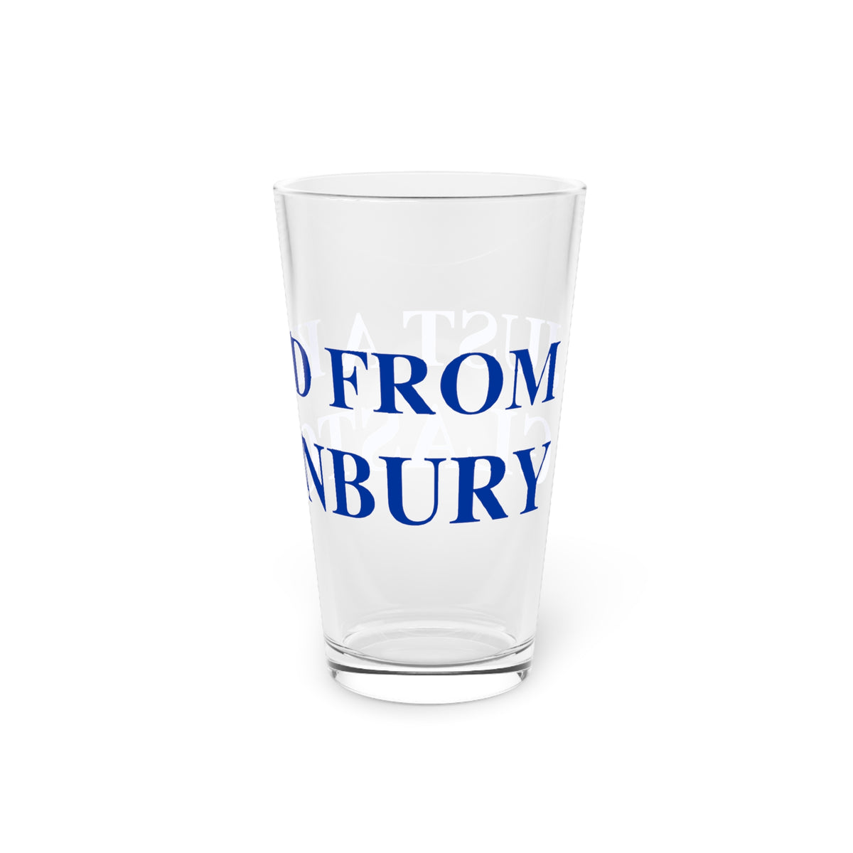 Just a kid from Glastonbury Pint Glass, 16oz
