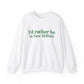 I'd rather be in New Milford. Unisex Heavy Blend™ Crewneck Sweatshirt
