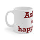 Ashford is My Happy Place Mug 11oz