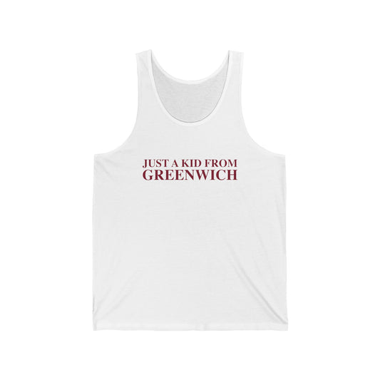 Just a kid from Greenwich Unisex Jersey Tank Top