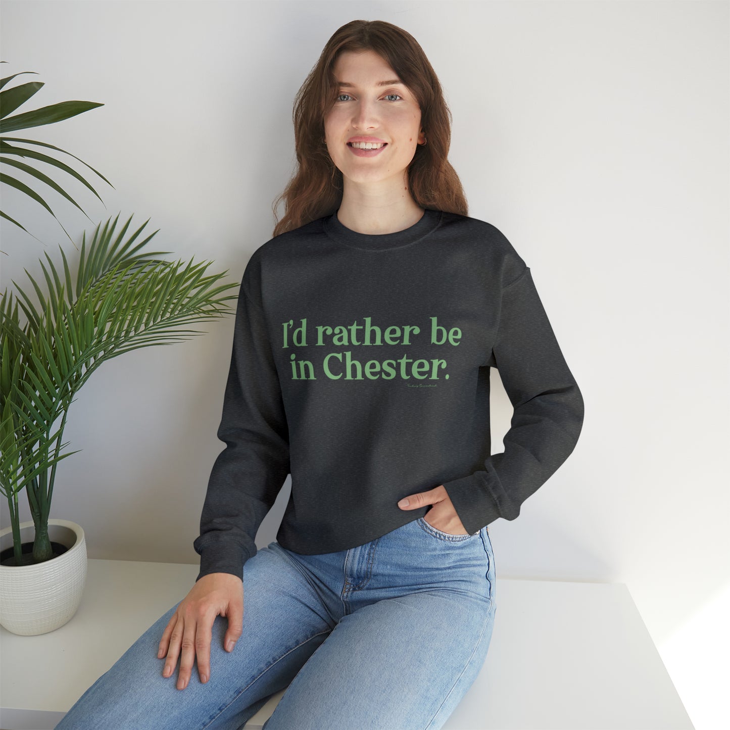 I'd rather be in Chester Unisex Heavy Blend™ Crewneck Sweatshirt