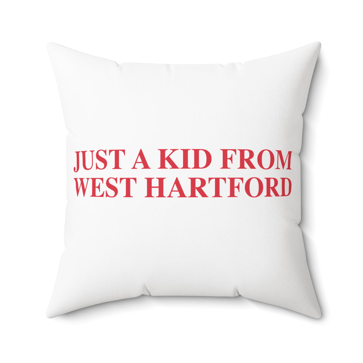 Just a kid from West Hartford Polyester Square Pillow