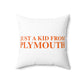 Just a kid from Plymouth Polyester Square Pillow