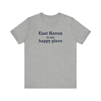 East Haven Is My Happy Place Unisex Jersey Short Sleeve T-Shirt