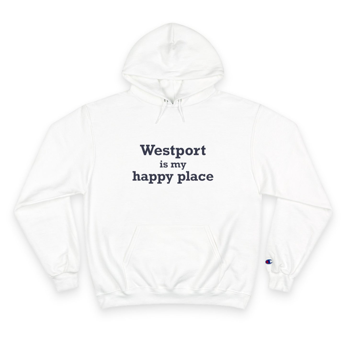 Westport Is My Happy Place Champion Hoodie Sweatshirt