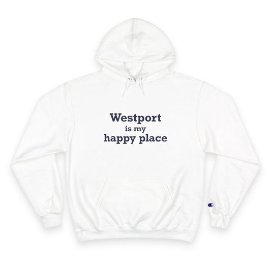 Westport Is My Happy Place Champion Hoodie Sweatshirt