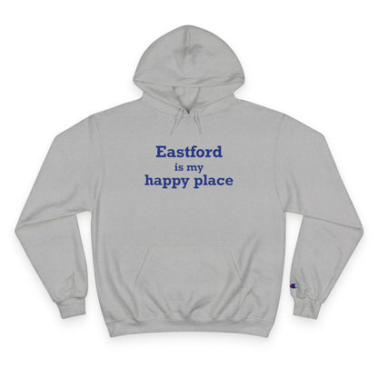 Eastford is My Happy Place Champion Hoodie