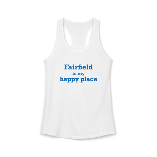 Fairfield Is My Happy Place Women's Ideal Racerback Tank Top