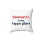 Rowayton is My Happy Place Spun Polyester Square Pillow