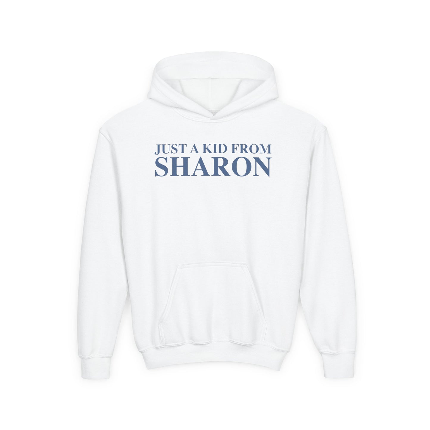 Just a kid from Sharon Youth Heavy Blend Hooded Sweatshirt