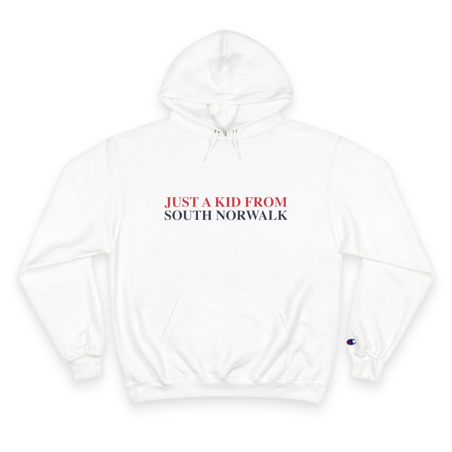 Just a kid from South Norwalk Champion Hoodie