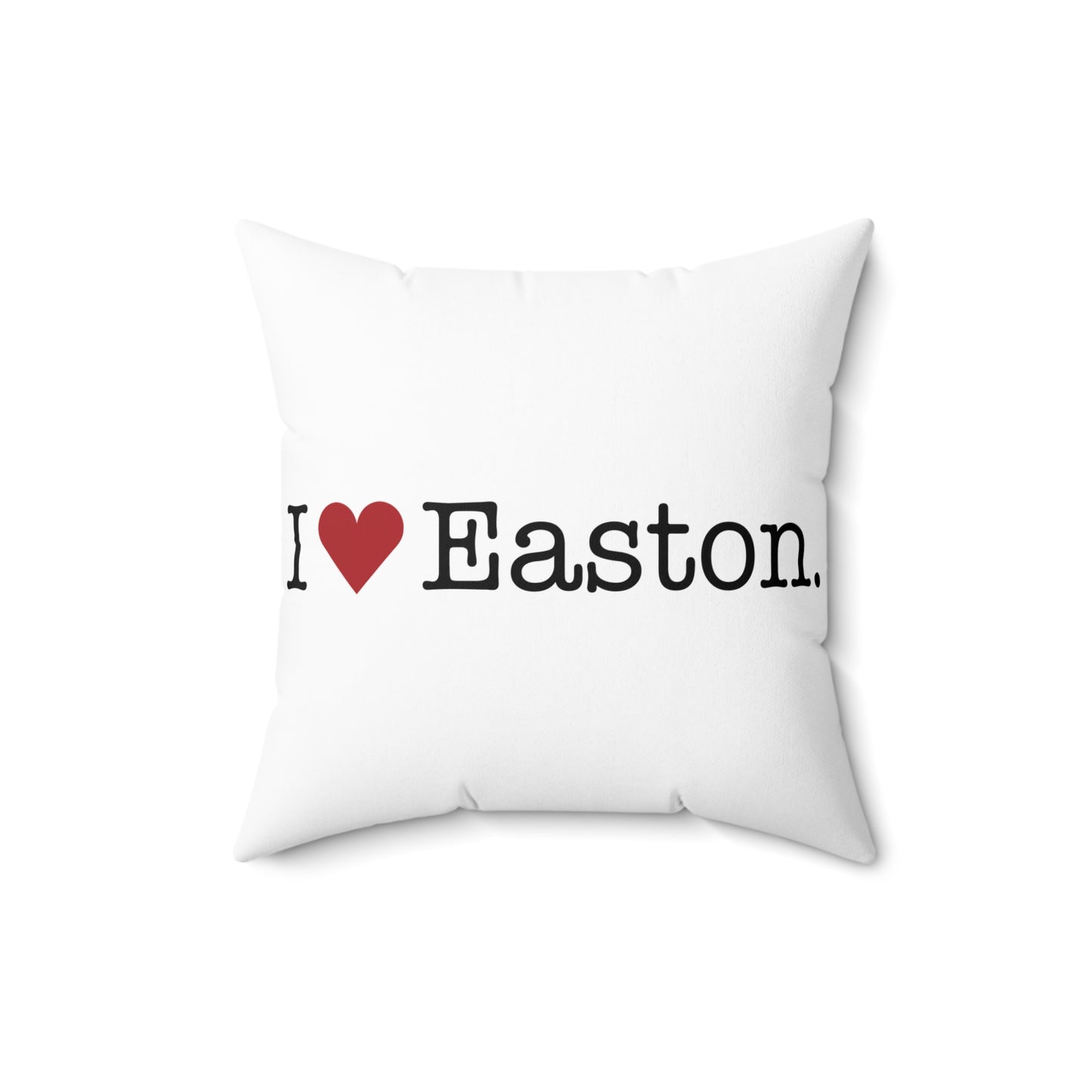 I Heart Easton. Spun Polyester Square Pillow