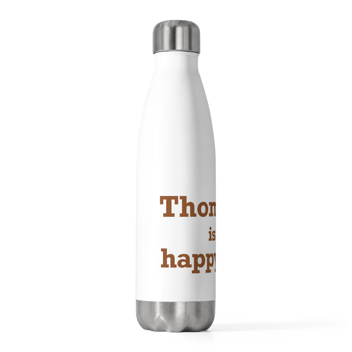 Thomaston is My Happy Place 20 oz Insulated Bottle