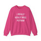 I Really Really Miss Putnam Unisex Heavy Blend™ Crewneck Sweatshirt