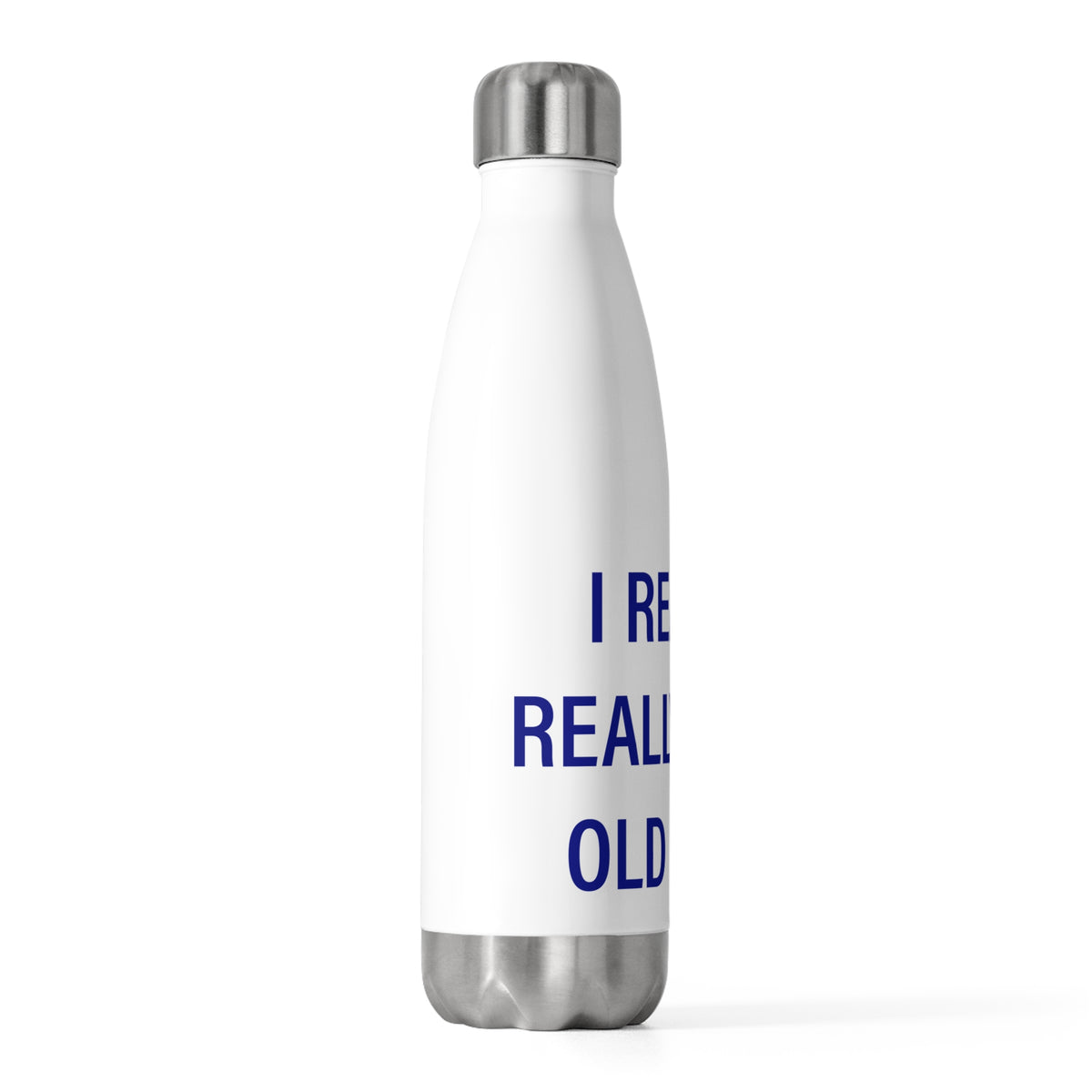 I Really Really Miss Old Lyme 20oz Insulated Bottle