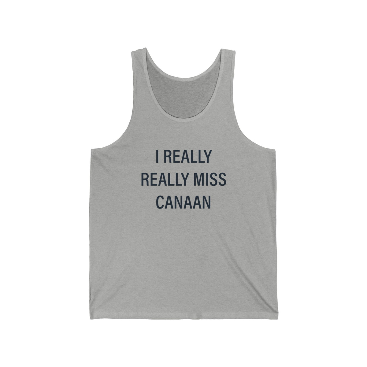 I Really Really Miss Canaan Unisex Jersey Tank Top