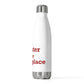 Chester is My Happy Place 20oz Insulated Bottle