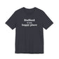 Stafford is My Happy Place Unisex Jersey Short Sleeve T-Shirt