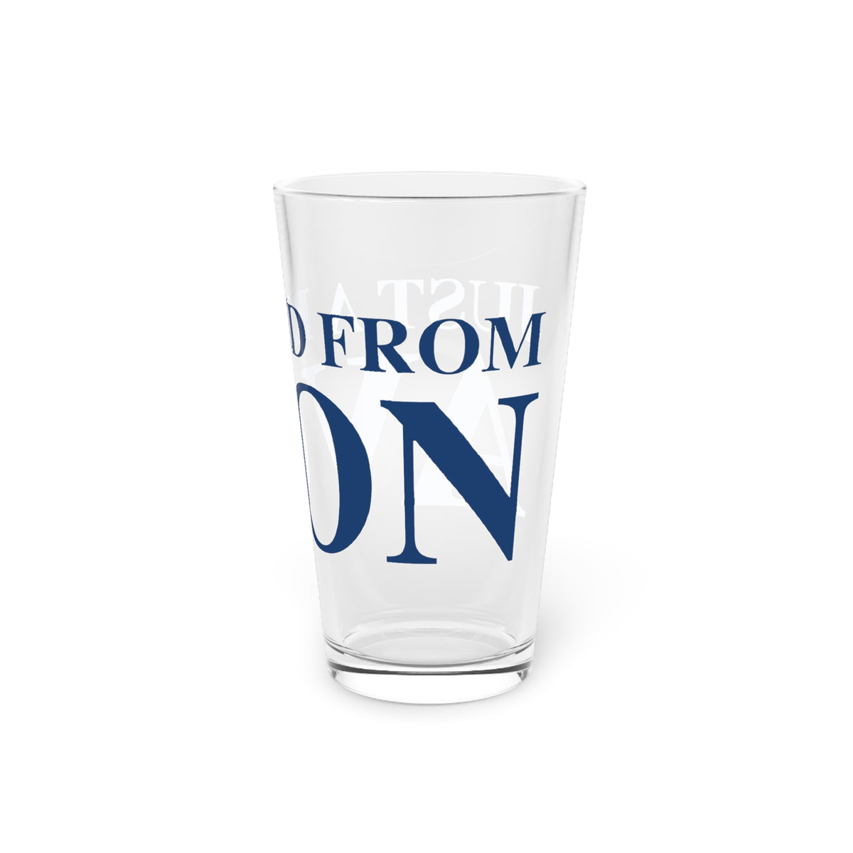 Just a kid from Avon Pint Glass, 16oz
