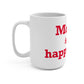 Monroe Is My Happy Place Mug 15oz