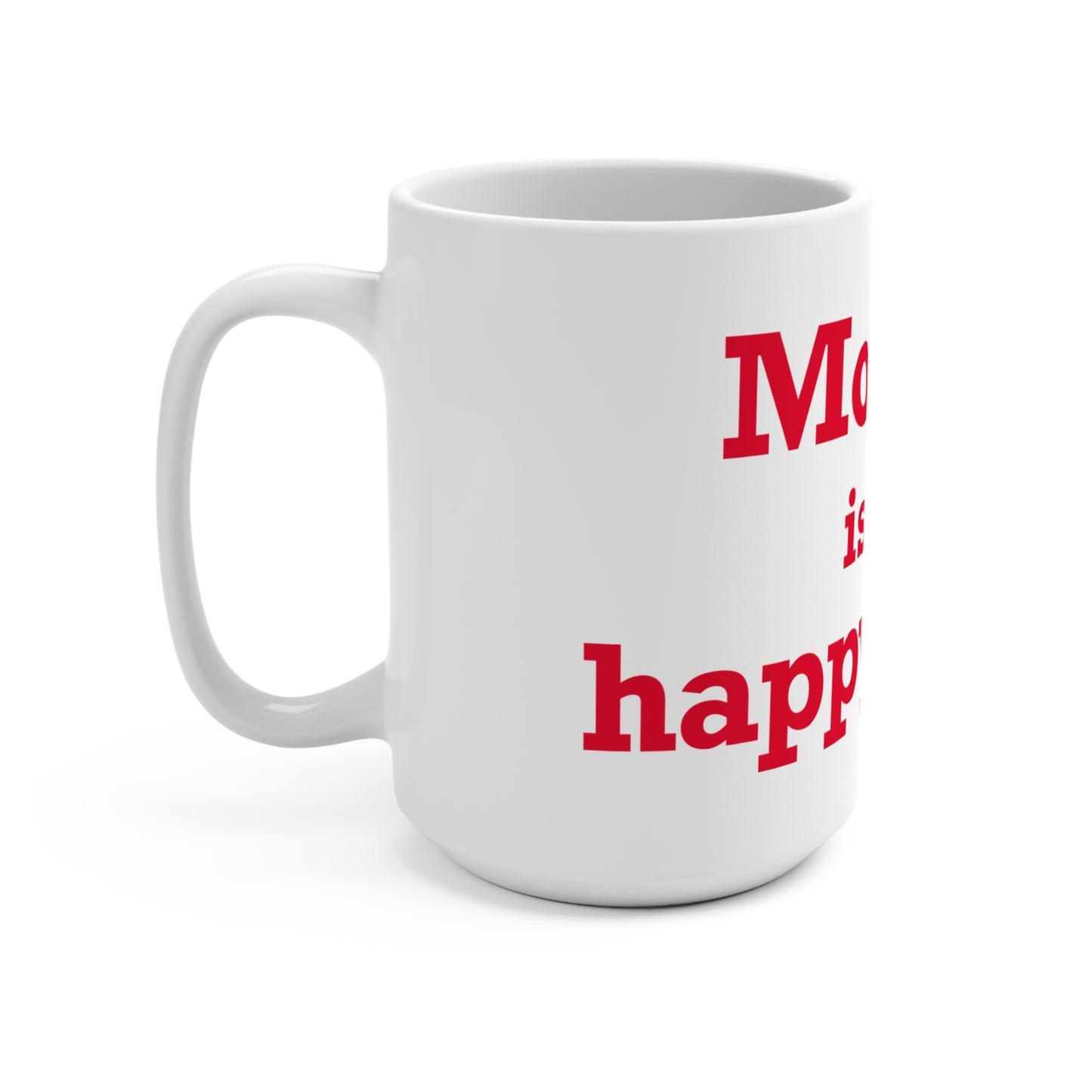 Monroe Is My Happy Place Mug 15oz