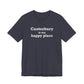 Canterbury is My Happy Place Unisex Jersey Short Sleeve T-Shirt