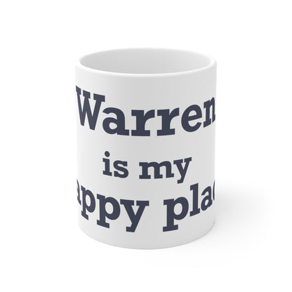 Warren is My Happy Place  Mug 11oz