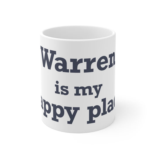 Warren is My Happy Place  Mug 11oz