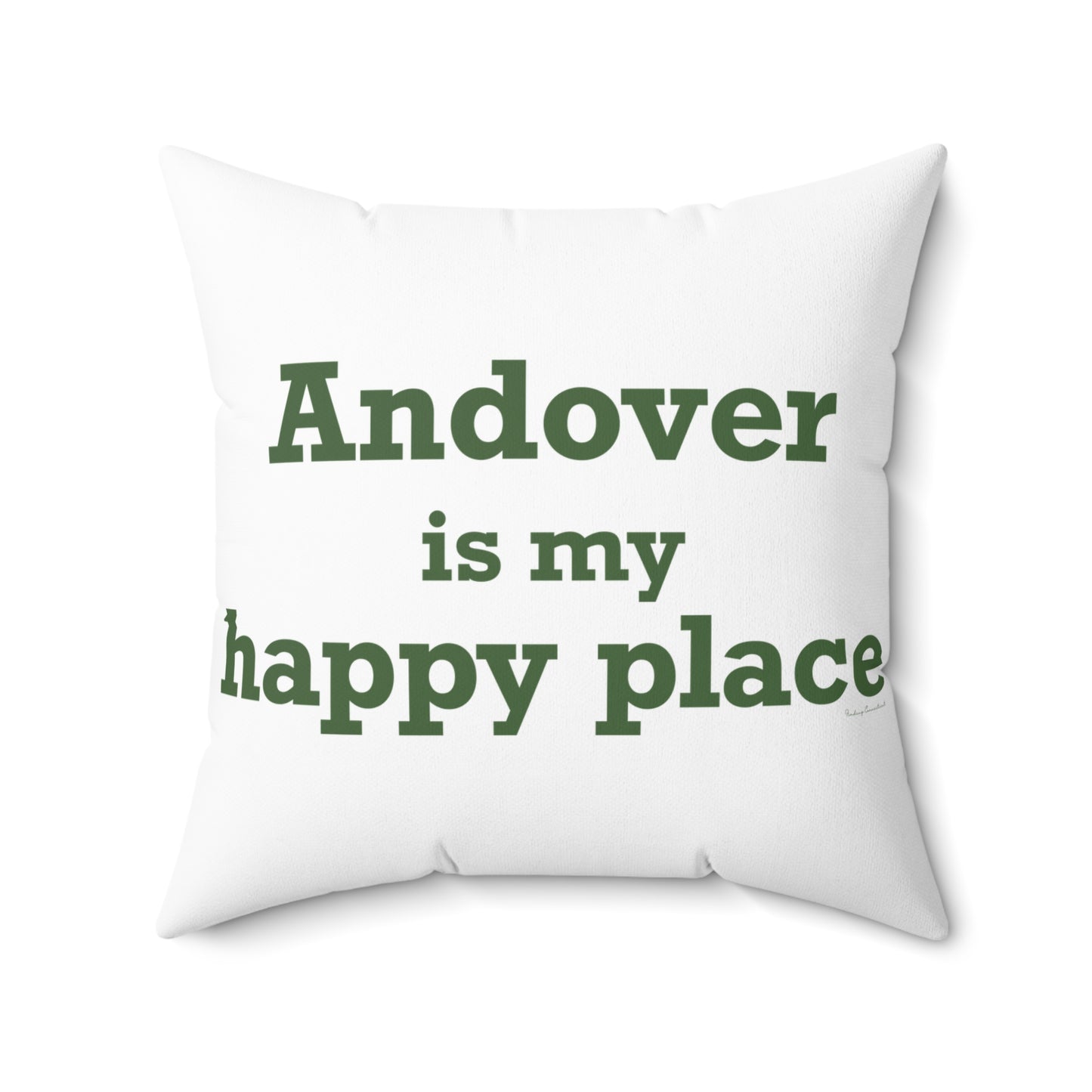 Andover is My Happy Place Spun Polyester Square Pillow