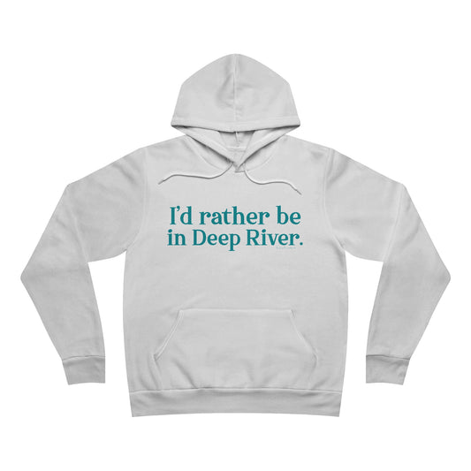 I'd rather be in Deep River. Unisex Sponge Fleece Pullover Hoodie