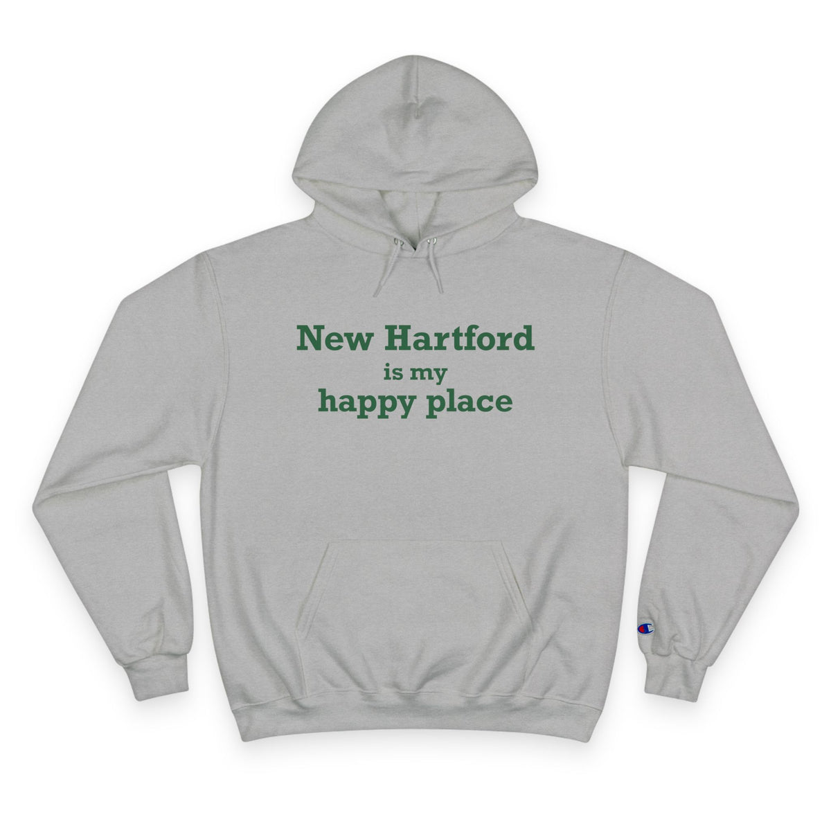 New Hartford is My Happy Place Champion Hoodie