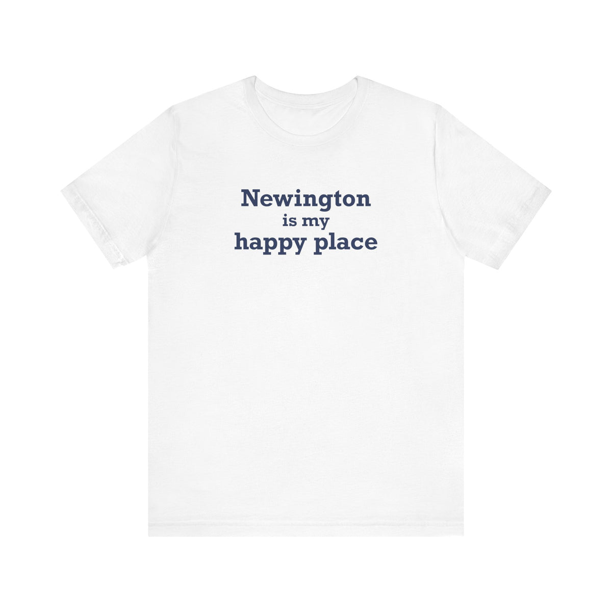 Newington is My Happy Place Unisex Jersey Short Sleeve T-Shirt