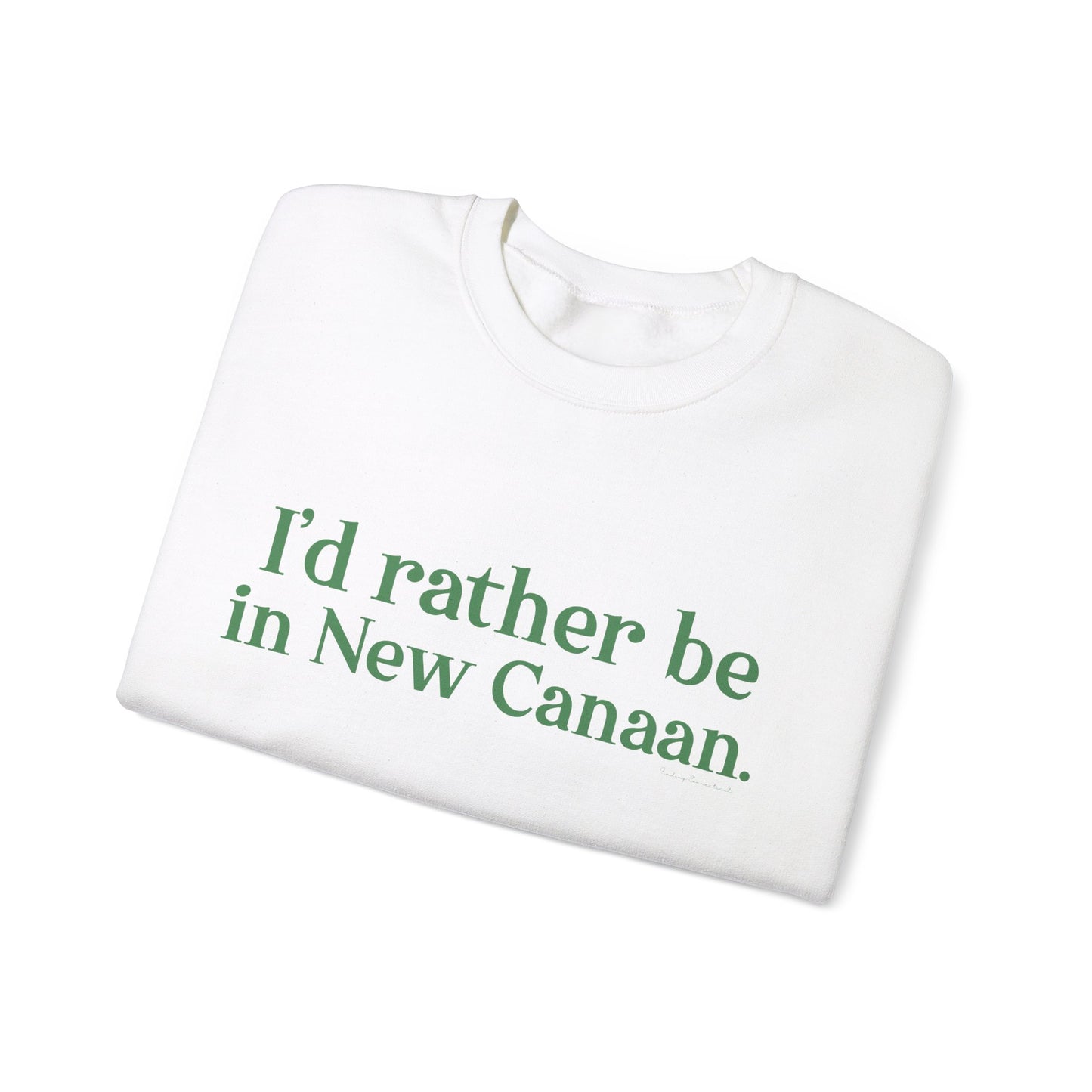 I'd rather be in New Canaan. Unisex Heavy Blend™ Crewneck Sweatshirt