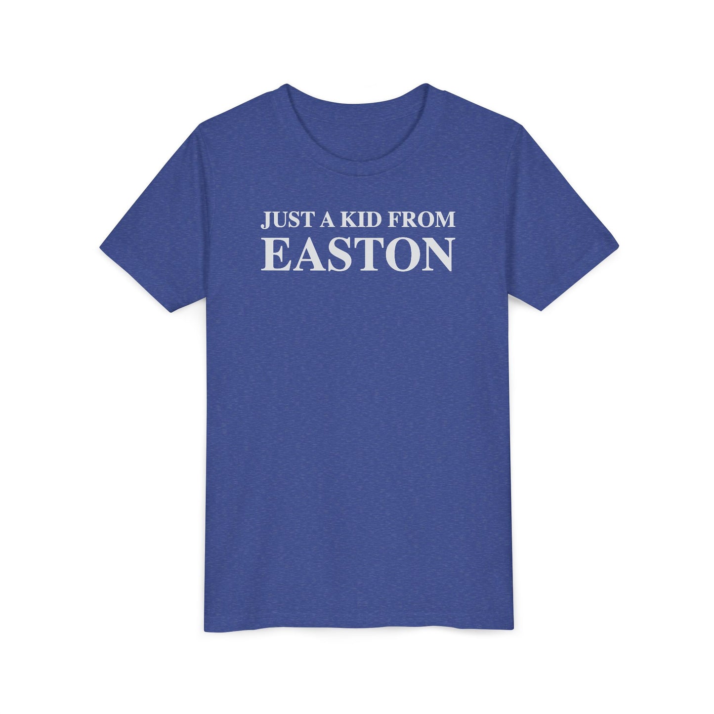 Just a kid from Easton Youth Short Sleeve T-Shirt