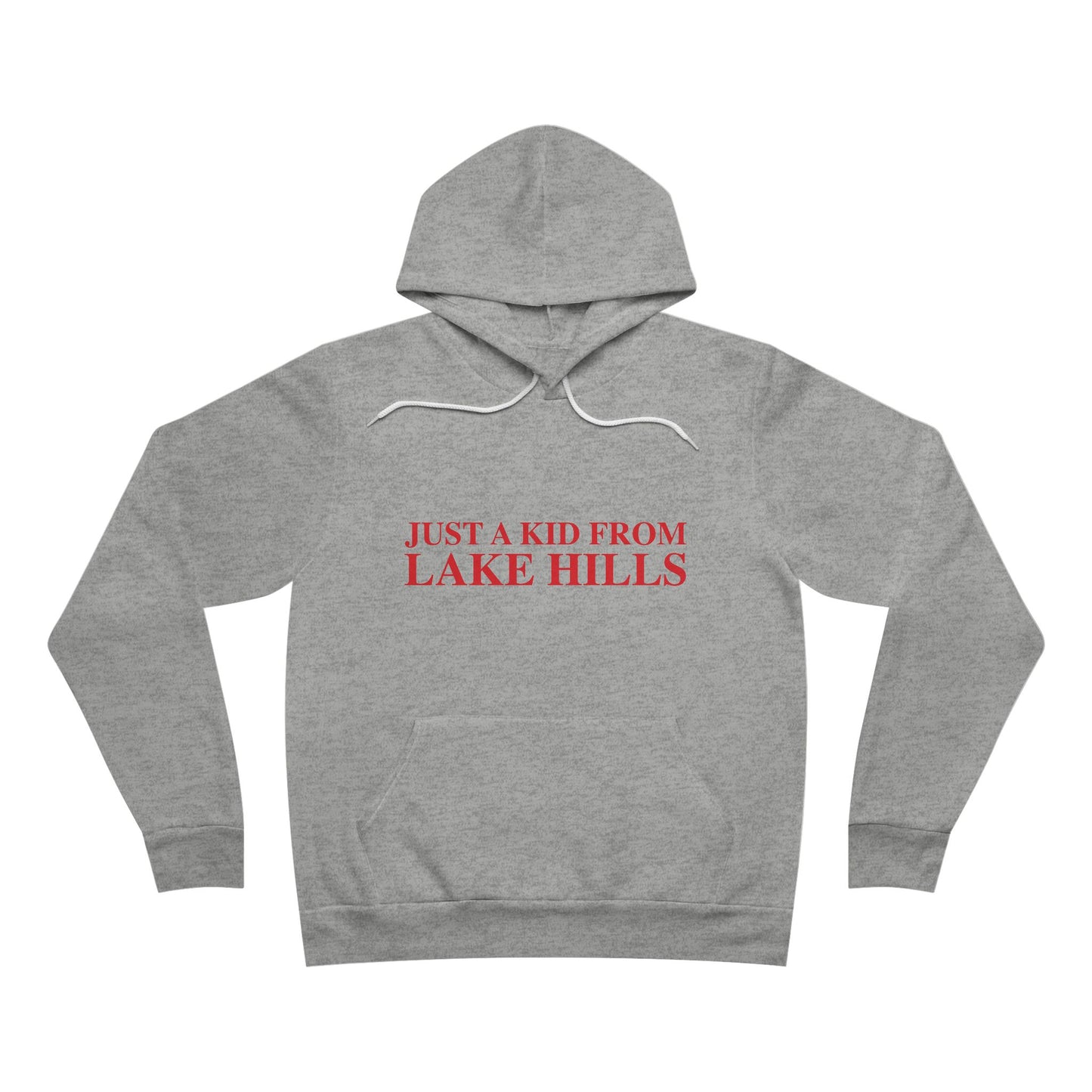 Just a kid from Lake Hills Unisex Sponge Fleece Pullover Hoodie