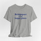 Bridgeport Is My Happy Place Unisex Jersey Short Sleeve T-Shirt