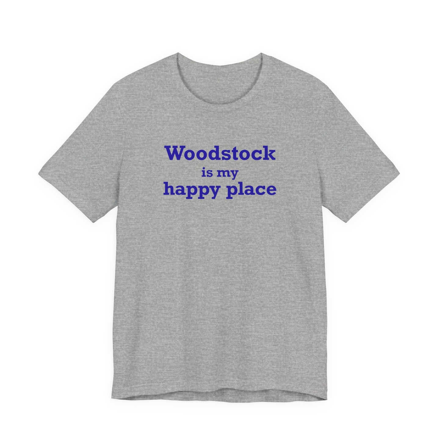 Woodstock is My Happy Place  Unisex Jersey Short Sleeve T-Shirt