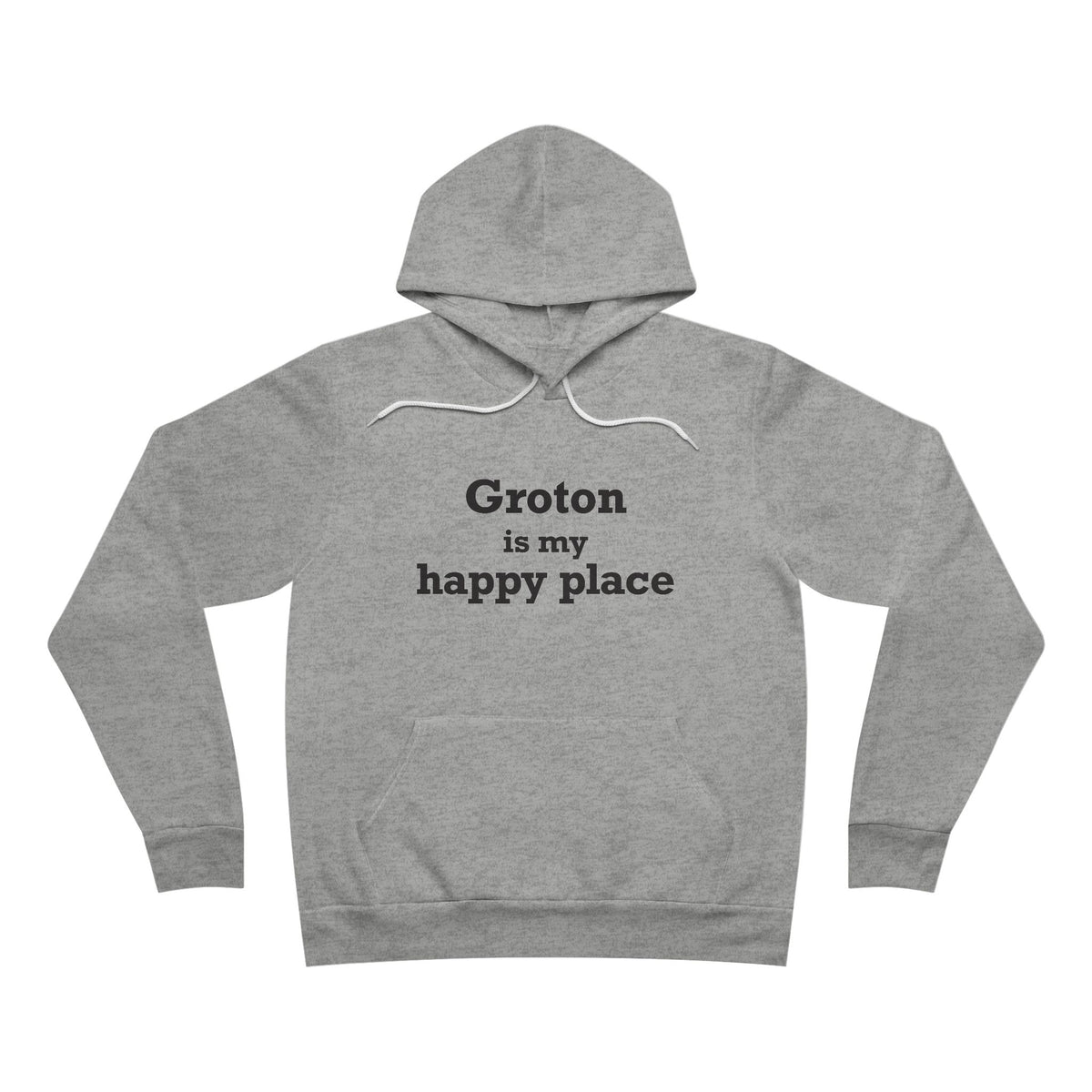 Groton is My Happy Place Unisex Sponge Fleece Pullover Hoodie