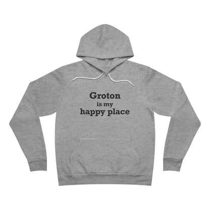 Groton is My Happy Place Unisex Sponge Fleece Pullover Hoodie