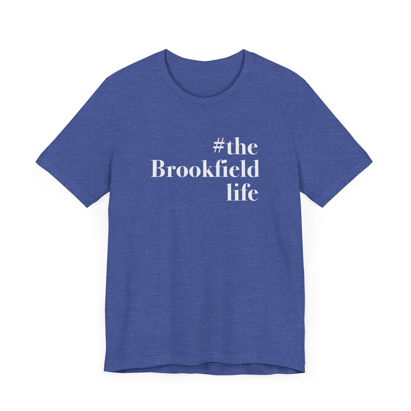 #thebrookfieldlife Unisex Jersey Short Sleeve Tee