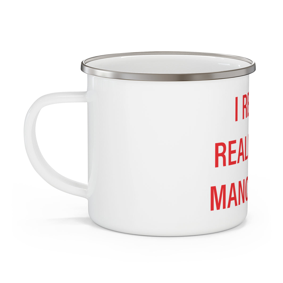 I Really Really Miss Manchester Enamel Camping Mug