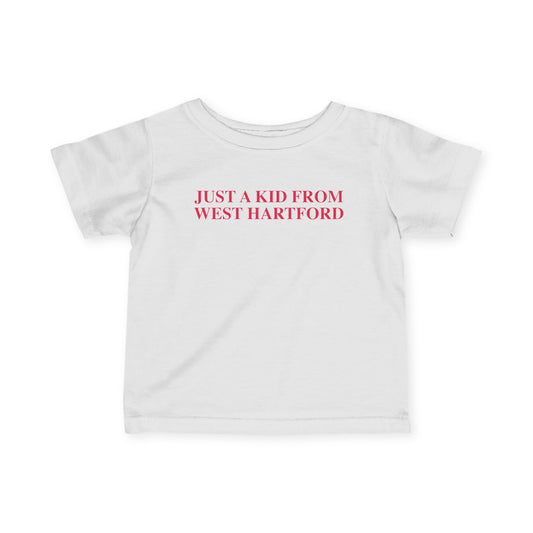 Just a kid from West Hartford Infant Fine Jersey T-Shirt